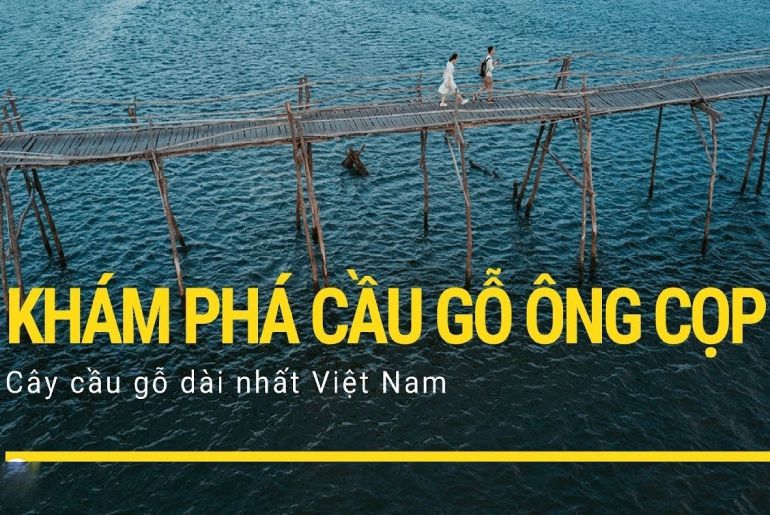 Cầu Gỗ Ông Cọp Phú Yên - Cây Cầu Gỗ Dài Nhất Việt Nam